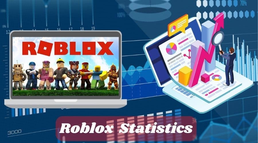 Riveting Roblox Statistics & Facts for 2023