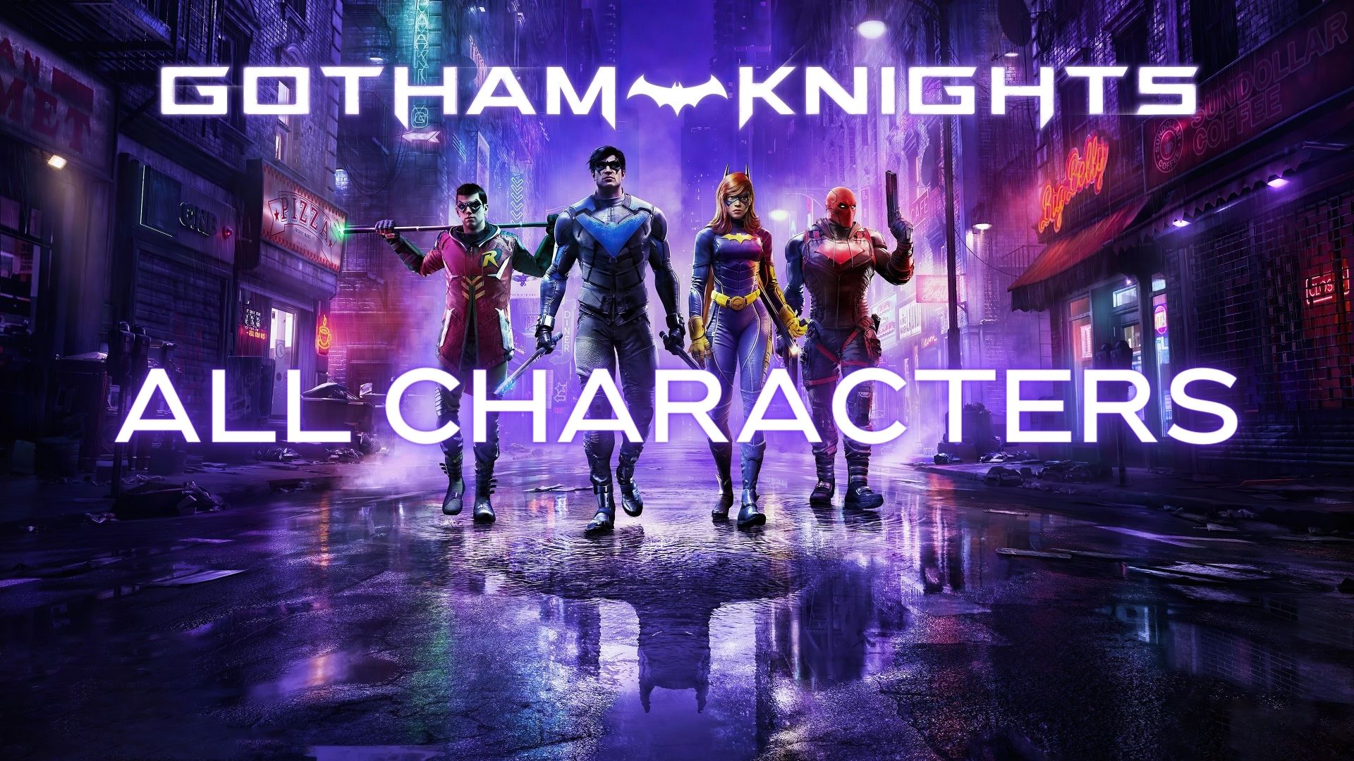 The Heroes and Villains of Gotham Knights: An In-Depth Character ...