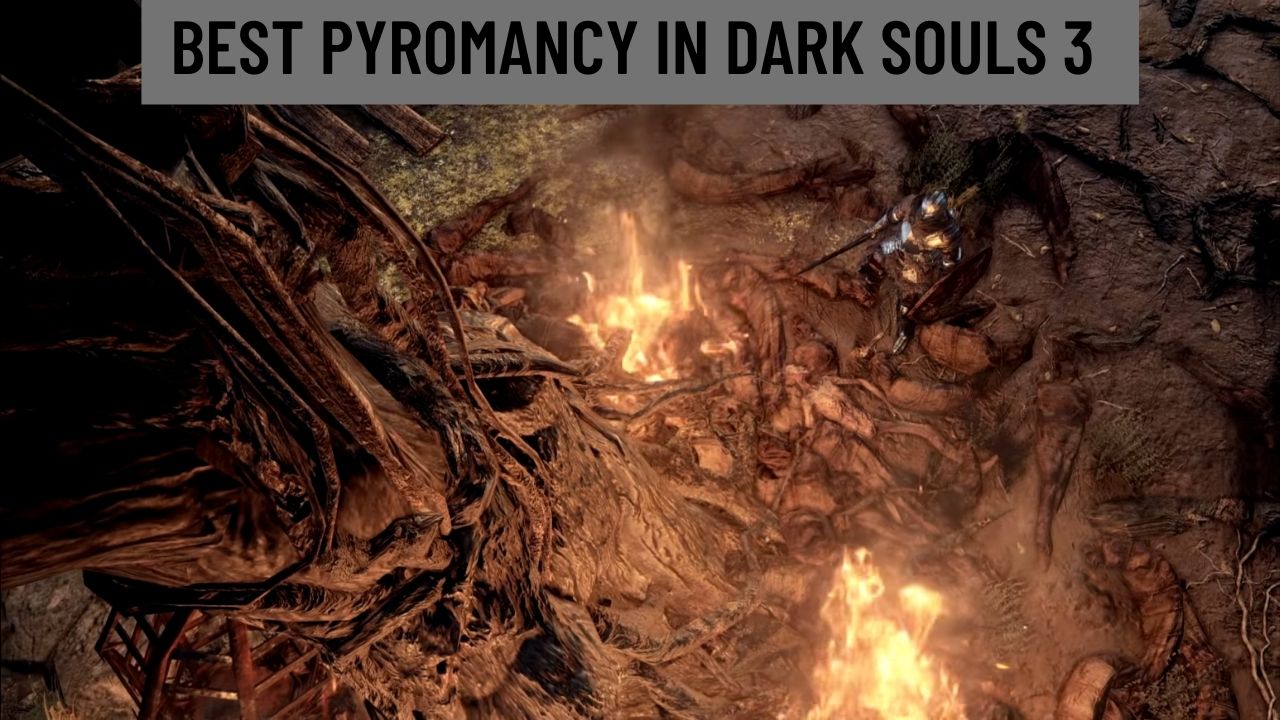 The Ultimate Ranking Of The Best 16 Pyromancies In Dark Souls 3 Ricky   20240616100145 666eb809938ab 