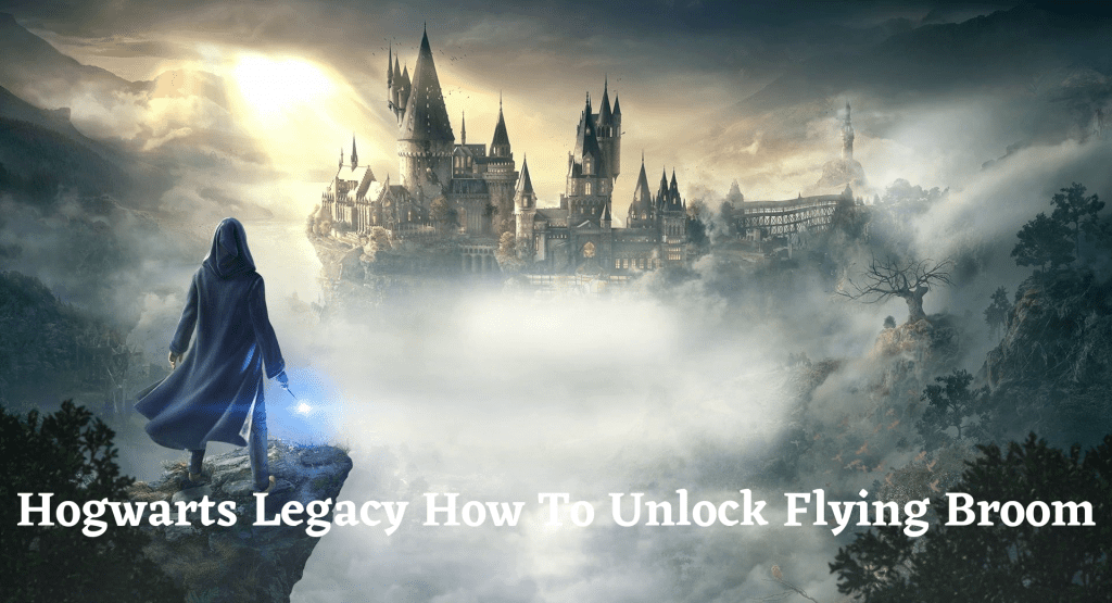 Hogwarts Legacy: The Ultimate 2,000+ Word Guide to Unlocking and 